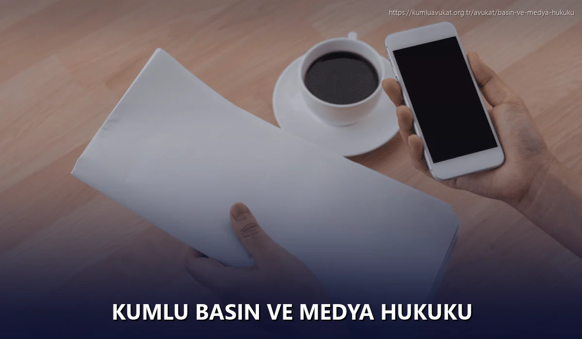 Kumlu Basın ve Medya Hukuku