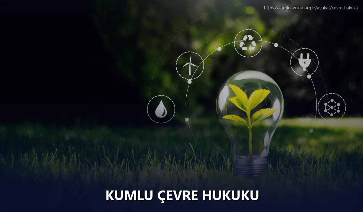 Kumlu Çevre Hukuku