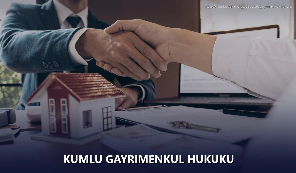 Kumlu Gayrimenkul Hukuku