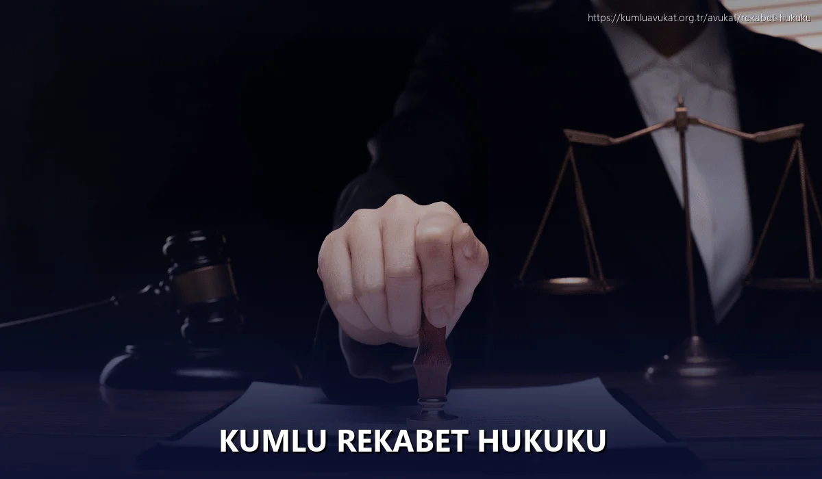 Kumlu Rekabet Hukuku
