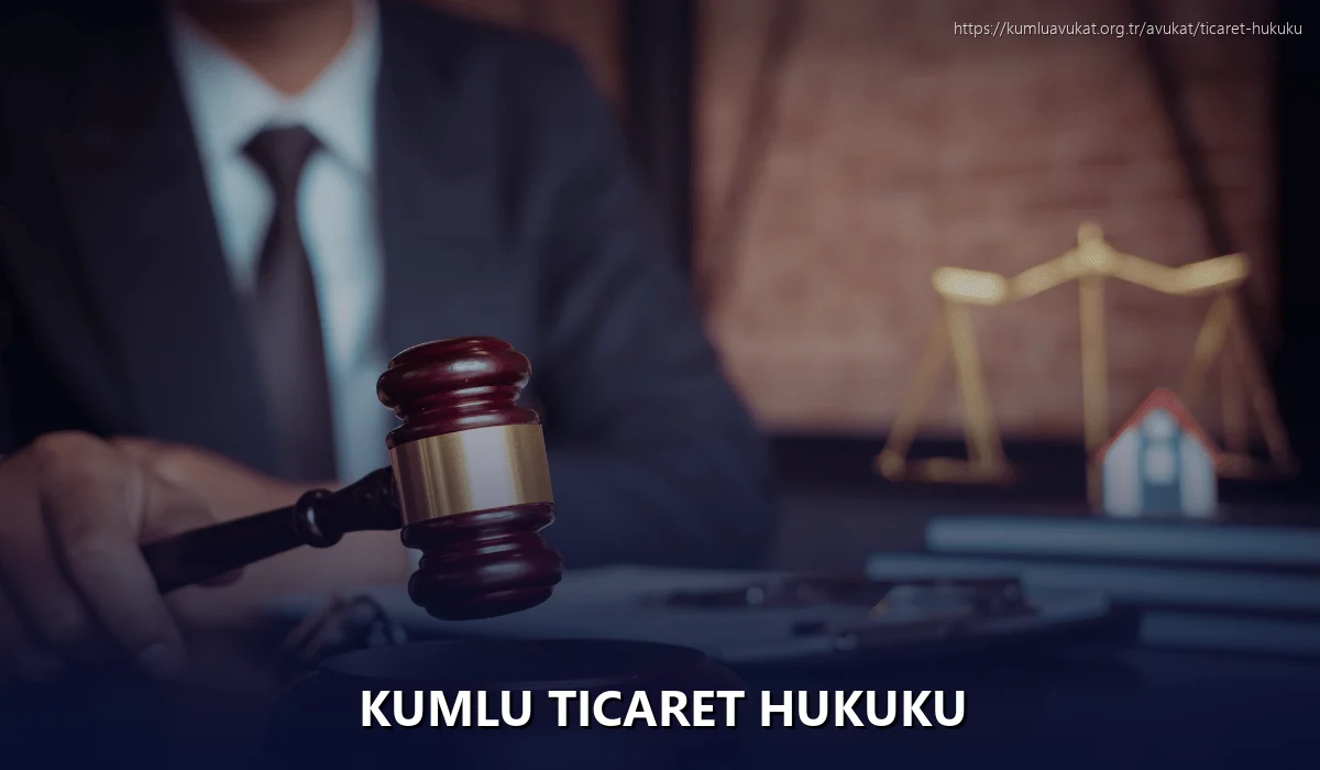 Kumlu Ticaret Hukuku